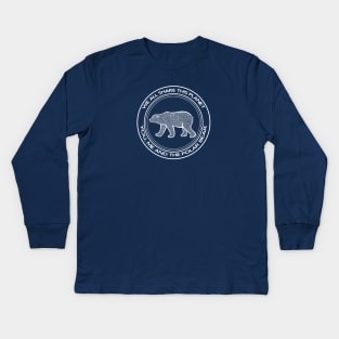 Polar Bear - We All Share This Planet - on dark colors Kids Long Sleeve T-Shirt